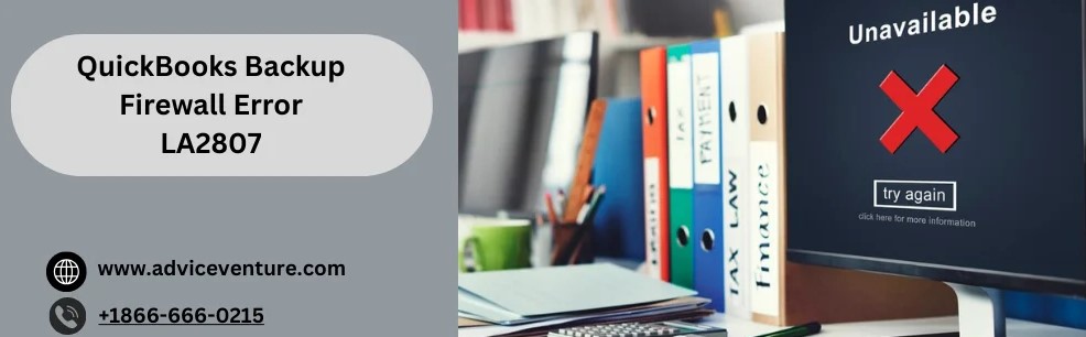 Quickbooks Backup Firewall Error La2807